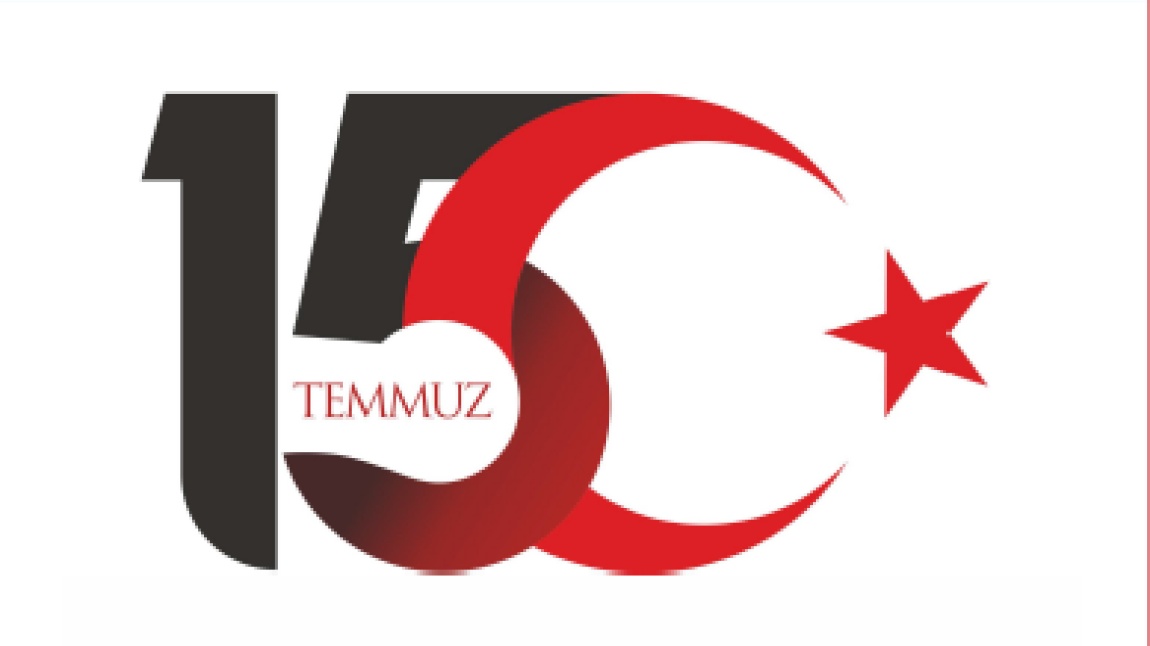 15 TEMMUZ DEMOKRASİ VE MİLLİ BİRLİK GÜNÜ